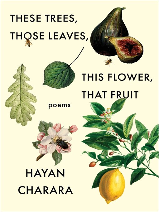 Cover image for These Trees, Those Leaves, This Flower, That Fruit